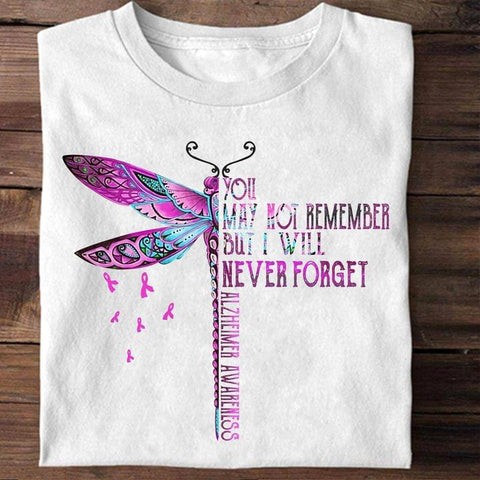 You May Not Remember But I Will Never Forget Classic T-Shirt Dragonfly Shirt Alzheimer's Awareness Gifts