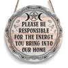 Energy Bring Into Home Halloween Round Wood Sign, Witchy Halloween Wood Sign, Wicca Wood Sign Halloween Decor HN