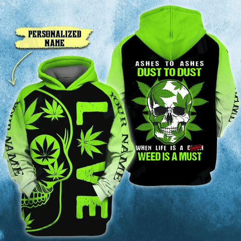 Personalized Skull Weed Is A Must Unisex Hoodie For Men Women Cannabis Marijuana 420 Weed Clothing Gifts HT