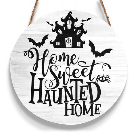 Home Sweet Haunted Home Round Wood Sign, Horror Halloween Wood Sign, Best Halloween Gift Idea Halloween Decor HN