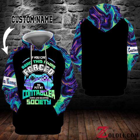 If you can read I was forced to put my controller down and re-enter society hoodie 3D Custom TTM