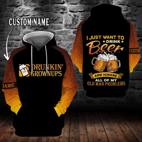 I just want to drink beer and ignore all of my old man problems Hoodie 3D custom LKT