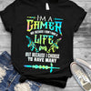 Gamer I'm a gamer not because I don't have life Hoodie 3D TTM