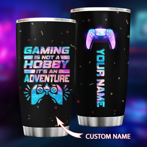 Customized Tumbler for Gamer, Gamer Cup, Gaming It's an Adventure 3D Tumbler Custom QA
