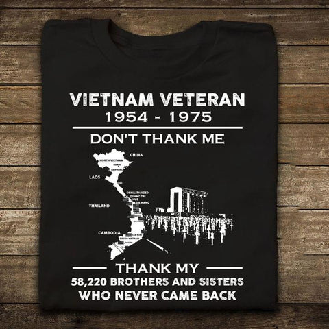 Vietnam Veteran T-shirt Thank My Brothers And Sisters Who Never Came Back T-shirt Veteran Shirt Veterans Day Gifts