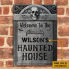 Welcome To The Haunted House Custom Classic Metal Signs, Halloween Decorations Outdoor