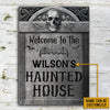 Welcome To The Haunted House Custom Classic Metal Signs, Halloween Decorations Outdoor