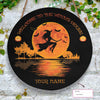 Welcome To The Witch's House Custom Round Wood Sign, Personalized Halloween Wood Sign Custom Welcome Sign Halloween Decor HN