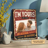 I’m Yours No Returns or Refunds Custom Canvas QA