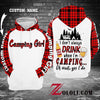 I don't always drink when I'm camping hoodie 3D TTM