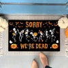 SORRY WE'RE DEAD SKELETON DOORMAT