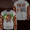 Camping Once You Put My Meat Hoodie, Zip Hoodie, Sweater, Tee