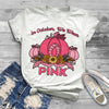 Pumpkin in october we wear pink 2D T-shirt TD