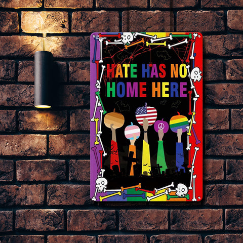 Hate has no home here Skull Bone Halloween Decor Metal Sign HN