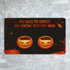 Personalized No Need To Knock We Know You Are Here Dog Halloween Doormat Halloween Decorations Home Decor Mat HT