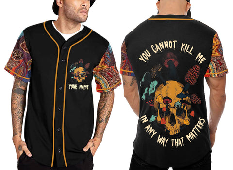You cannot kill me in a way that matters Sunny Shirt HN