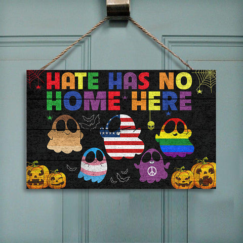 Hate has no home here Boo Color Halloween Metal Sign HN