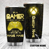 Xbox I'm a gamer not because I don't have a life Tumbler Custom TTM