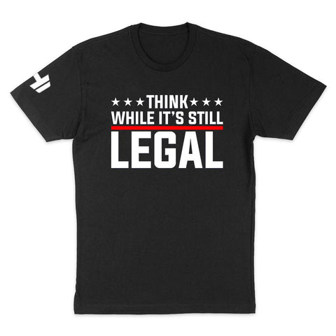Think While It's Still Legal Men's Apparel American Shirt