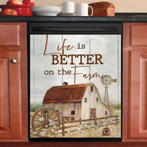 Life is better on the farm Dishwasher Cover