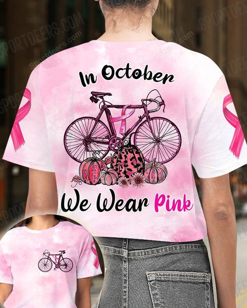 Cycling Breast cancer In october we wear pink shirt 3D gift idea cycling lover shirt