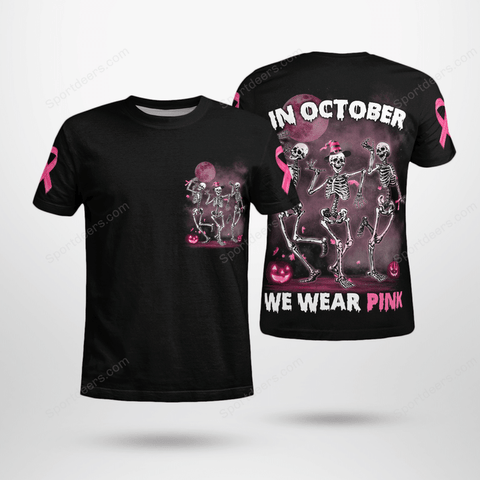 SKELETON Breast cancer In october we wear pink shirt 3D breast cancer gift shirt