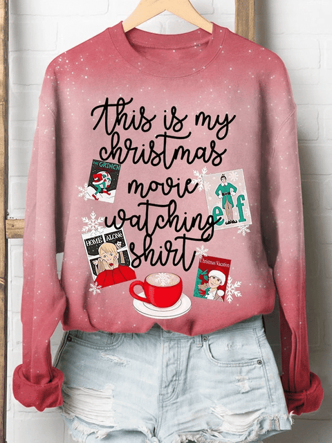 This Is My Christmas Movie Watching Shirt Long Sleeve Sweatshirt Christmas Gift