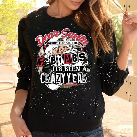 Dear Santa It's Been A Crazy Year Sweatshirt Christmas Gift
