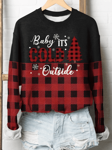 Baby Its Cold Outside Print Long Sleeve Sweatershirt Christmas Gift