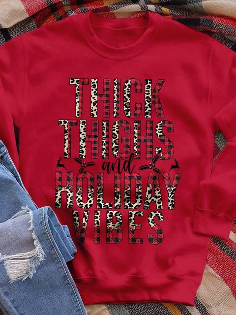 Thick Thighs And Holiday Vibes Christmas Print Long Sleeve Sweatershirt Christmas Gift