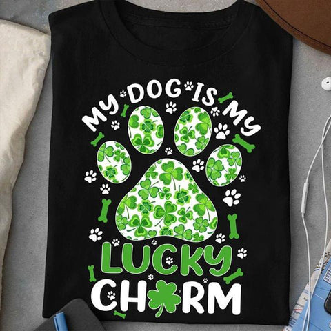 My Dog Is My Lucky Charm Shirt St Patrick’s Day T-Shirt Dog Owners Gifts HN
