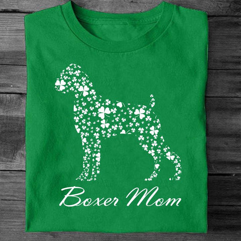 Boxer Mom Shirt St Patrick's Day 2022 Dog Lovers T-Shirt Best Gifts For Mom HN