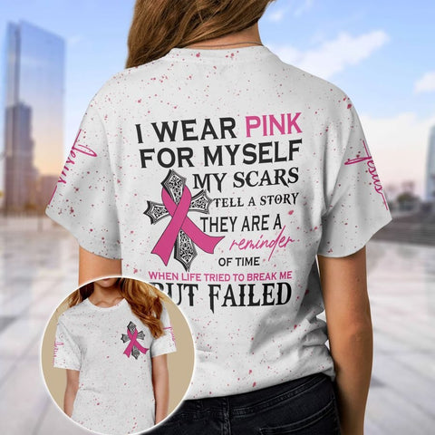 Breast cancer I wear pink for my self custom Shirt