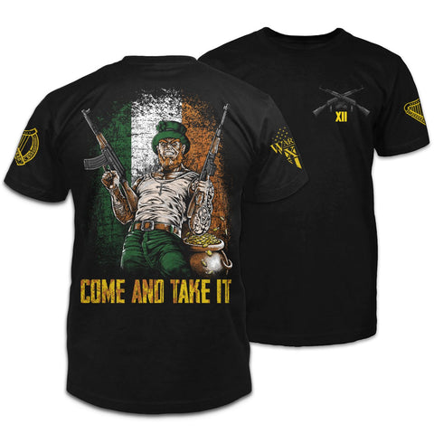 Irish Come And Take It Unisex T-shirt St Patrick's Day Shirt Irish Gifts Idea HT