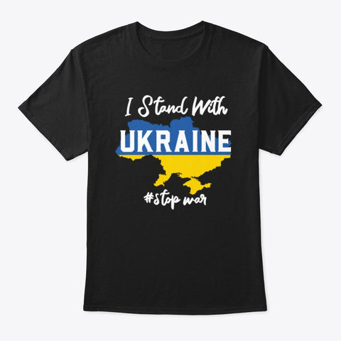 I Stand With Ukraine T-Shirt Stop War Ukraine Strong Shirt Ukraine Support Shirt Ukrainian Lovers HT