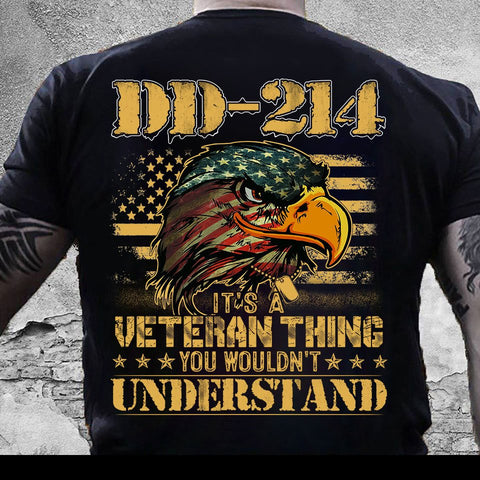 dd214 its a veteran thing you wouldnt understand 2 Classic T-Shirt Gift for Veteran Day shirt US Veteran