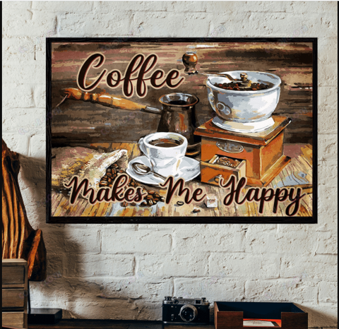 Coffee Makes Me Happy Horizontal Poster TY113001