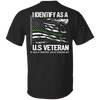 I Identify As A U.S Veteran Shirt Thin Green Line American Flag Shirt Gift For Army Man HN