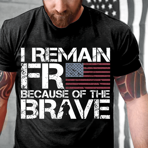 Patriot Shirt Black I Remain Free Because Of The Brave T-Shirt