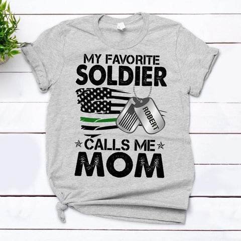 American Patriot Shirt Black Custom Shirt, Veteran Shirt, My Favorite Soldier Calls Me Mom T-Shirt