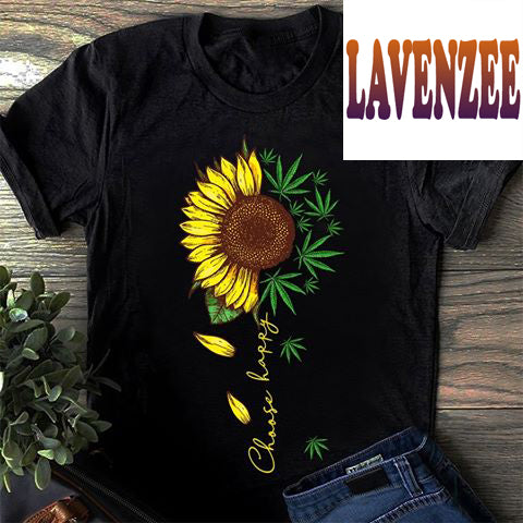 Choose Happy Sunflower Weed Unisex T-shirt For Men Women Canabis Marijuana 420 Weed Shirt Clothing Gifts HT