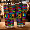 Autism Awareness Tumbler Cup Perfect Gift For Autism Autism Awareness Gift Idea HT
