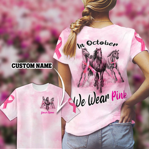 Horses Breast Cancer In October we wear pink T-shirt 3D Custom TTM