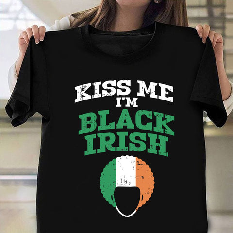 Kiss Me I'm Black Irish T-shirt St Patricks Day Shirt African American Afro Pride T-Shirt Womens HT