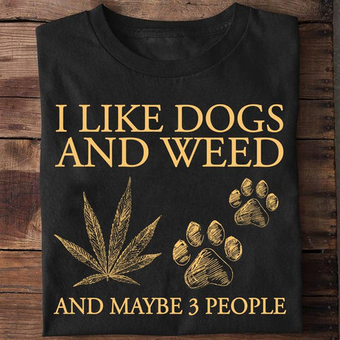 I Like Dog Weed Unisex T-shirt For Men Women Canabis Marijuana 420 Weed Shirt Clothing Gifts HT