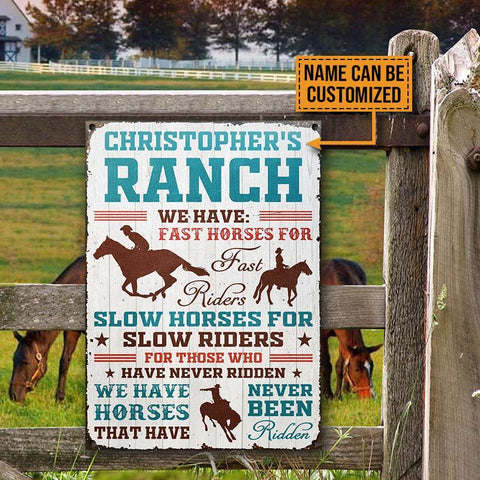 Cowboy, Horse Riding, Horse Ranch, We Have Fast Horses Slow Horses Vertical Custom Classic Metal Signs