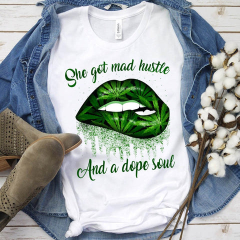 She Got Mad Hustle Unisex T-shirt For Men Women Canabis Marijuana 420 Weed Shirt Clothing Gifts HT