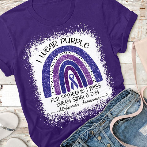 I WEAR PURPLE FOR SOMEONE I MISS T-SHIRT, Alzheimer's shirt, I Wear Purple Shirt