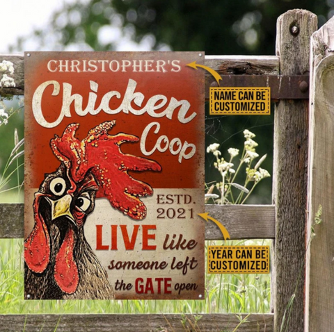 Personalized Chicken Coop The Gate Open Customized Classic Metal Signs (S & S Ranch)