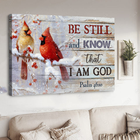 Cardinal Winter Canvas Be Still And Know That I Am God Jesus Canvas Christian Wall Art HT